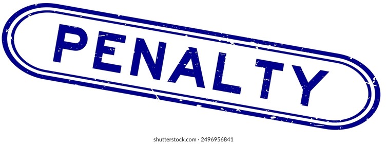 Grunge blue penalty word rubber seal stamp on white background