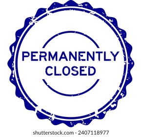 Grunge blue permanently closed word round rubber seal stamp on white background