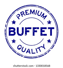 Grunge blue premium quality buffet round rubber seal stamp on white background
