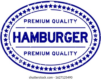 Grunge blue premium quality hamburger word oval rubber seal stamp on white backgoround
