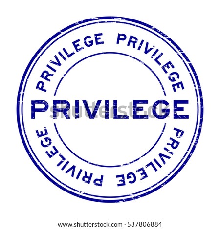 Grunge blue privilege round rubber stamp on white background