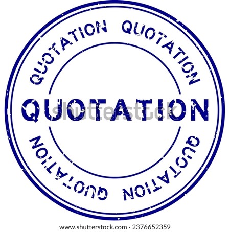 Grunge blue quotation word round rubber seal stamp on white background