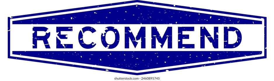 Grunge blue recommend word hexagon rubber seal stamp on white background
