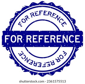 Grunge blue for reference word round rubber seal stamp on white background