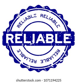 Grunge blue reliable round rubber seal stamp on white background
