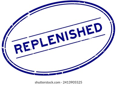 Grunge blue replenished word oval rubber seal stamp on white background