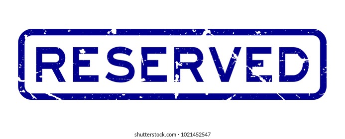 Grunge blue reserved wording square rubber seal stamp on white background