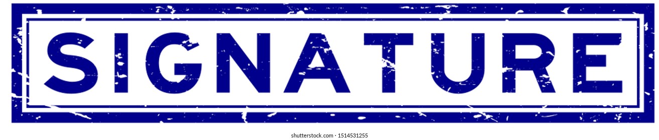 Grunge blue signature word square rubber seal stamp on white background