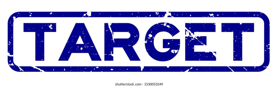 Grunge blue target word square rubber seal stamp on white background