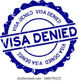 Grunge blue visa denied word round rubber seal stamp on white background