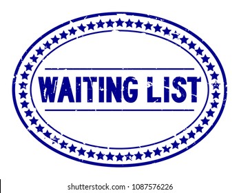 Grunge blue waiting list oval rubber seal stamp on white background