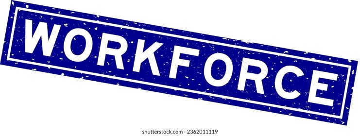 Grunge blue workforce word square rubber seal stamp on white background