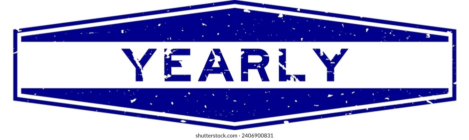 Grunge blue yearly word hexagon rubber seal stamp on white background