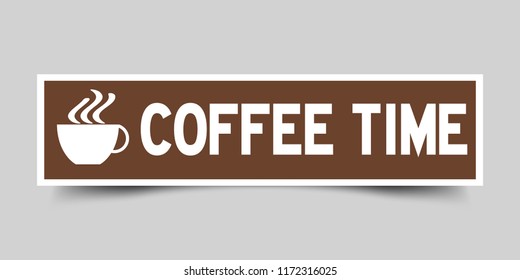 Grunge brown coffee time word with cup icon square seal sticker on gray background