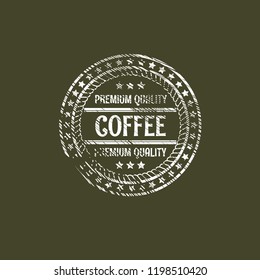 grunge COFFEE premium quality stamp. quality sticker. vintage style