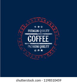 grunge COFFEE premium quality stamp. quality sticker. vintage style