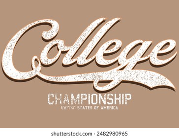 Grunge college department, College Academy printing, Vintage typography college varsity state slogan print, College Athletic Academy champion for tee t shirt or sweatshirt, eps8