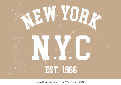 grunge college style NEW YORK, Vintage typography college varsity, NEW YORK slogan print, Urban college typography street art.eps8