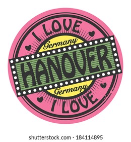 Grunge color stamp with text I Love Hanover inside, vector illustration