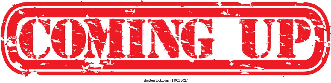 Grunge coming up rubber stamp, vector illustration