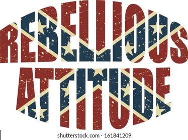 Grunge confederate flag and rebellious attitude caption