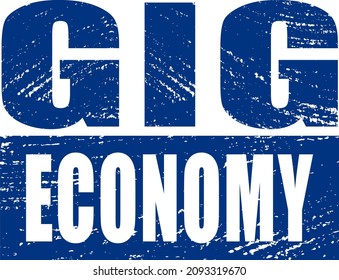 Grunge and distressed gig economy label