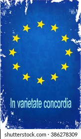 Grunge European Union flag with the In Varietate Concordia / Unity In Diversity lettering. Vector illustration