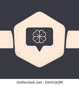 Grunge Four leaf clover in speech bubble icon isolated on grey background. Happy Saint Patrick day. Monochrome vintage drawing. Vector Illustration