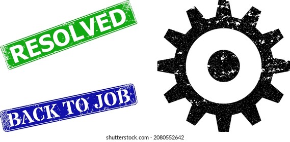 Grunge gear wheel icon and rectangle rubber Resolved stamp. Vector green Resolved and blue Back to Job imprints with corroded rubber texture, designed for gear wheel illustration.