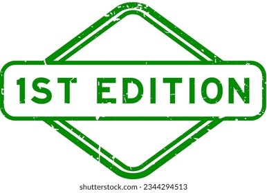 Grunge green 1st (First) edition word rubber seal stamp on white background