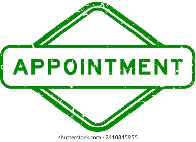 Grunge green appointment word rubber seal stamp on white background