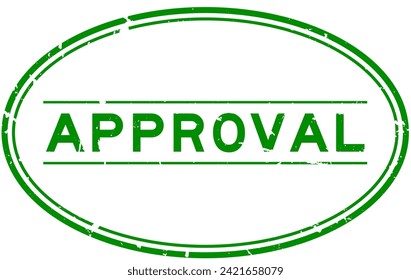 Grunge green approval word oval rubber seal stamp on white background