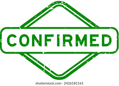 Grunge green confirmed word rubber seal stamp on white background