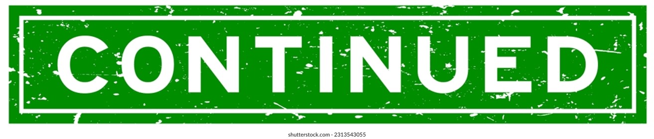 Grunge green continued word square rubber seal stamp on white background