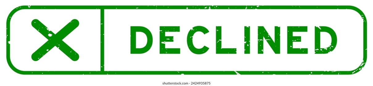 Grunge green declined word with wrong check mark icon square rubber seal stamp on white background