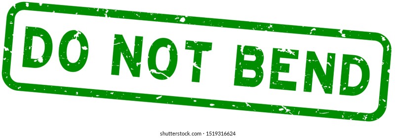 Grunge green do not bend word square rubber seal stamp on white background