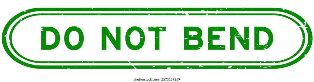 Grunge green do not bend word rubber seal stamp on white background