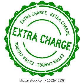 Grunge green extra charge word round rubber seal stamp on white background