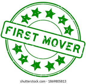 Grunge green first mover word with star icon round rubber seal stamp on white background