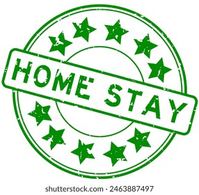 Grunge green home stay word with star icon round rubber seal stamp on white background