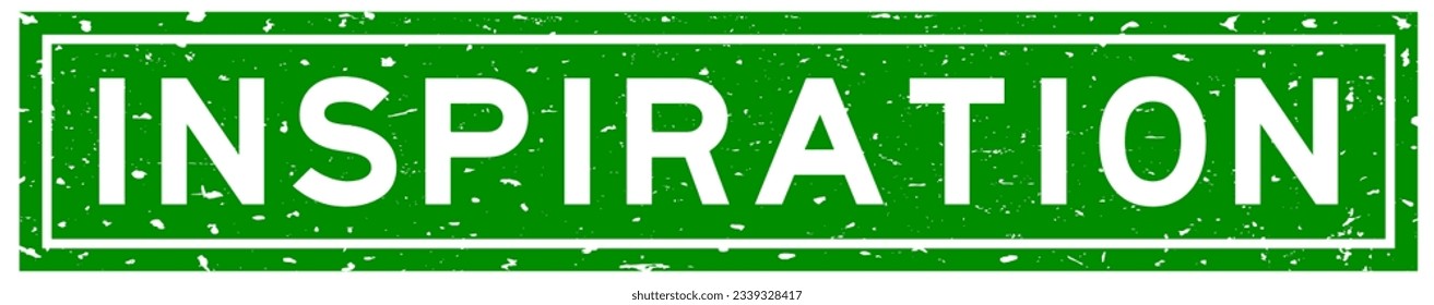Grunge green inspiration word square rubber seal stamp on white background