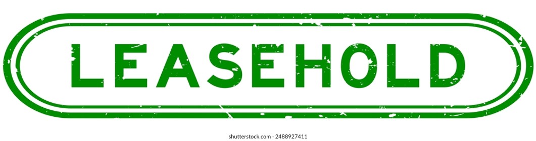 Grunge green leasehold word rubber seal stamp on white background