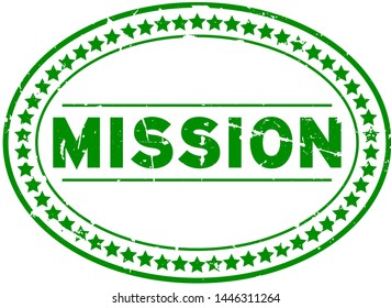Grunge green mission word oval rubber seal stamp on white background