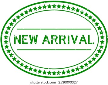 Grunge green new arrival word oval rubber seal stamp on white background