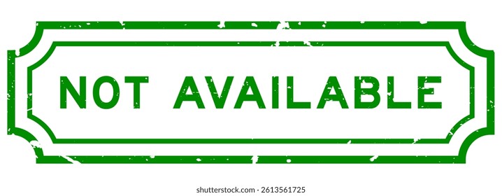 Grunge green not avialable word square rubber stamp on white background 