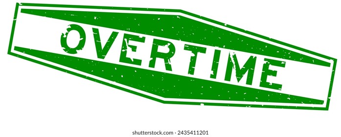 Grunge green overtime word hexagon rubber seal stamp on white background