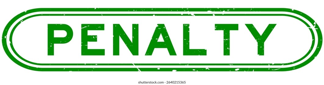 Grunge green penalty word rubber seal stamp on white background