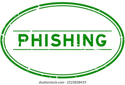 Grunge verde phishing palabra oval sello de goma sobre fondo blanco