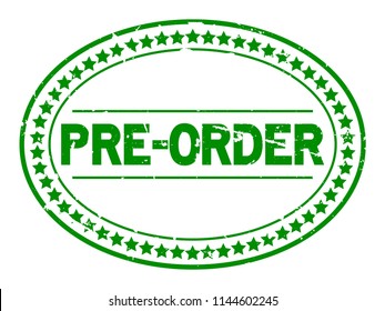 Grunge green pre order oval rubber seal stamp on white background