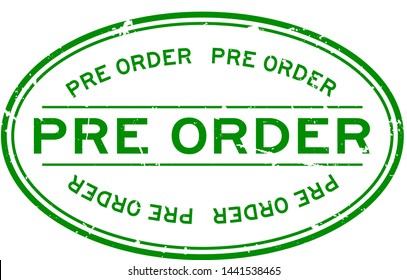 Grunge green pre order word oval rubber seal stamp on white background